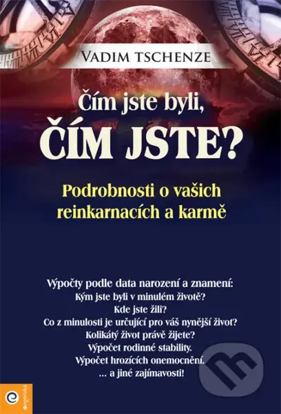 Čím jste byli, čím jste? (Podrobnosti o vašich reinkarnacích a karmě) - kniha z kategorie Záhady a paranormální jevy