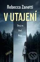 V utajení - Rebecca Zanetti - kniha z kategorie Thrillery