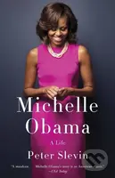 Michelle Obama (A Life) - Peter Slevin - kniha z kategorie Životopisy