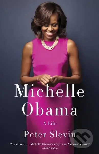 Michelle Obama (A Life) - Peter Slevin - kniha z kategorie Životopisy
