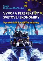 Vysoké riziká a väčšie neistoty (Vývoj a perspektívy svetovej ekonomiky) - kniha z kategorie Makroekonomie