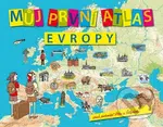 Můj první atlas Evropy (aneb putování Vítka a Štěpánky) - kniha z kategorie Atlasy