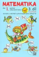 Matematika pro 1. ročník základní školy (3. díl) (Sčítání a odčítání s přechodem přes základ 10) - kniha z kategorie Učebnice a slovníky
