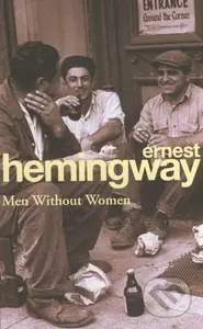 Men Without Women - Ernest Hemingway - kniha z kategorie Beletrie