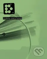 Dráma 2007/2008 - kniha z kategorie Drama a divadelní hry