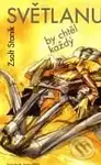 Světlanu by chtěl každý - Zsolt Staník, Zdeněk Netopil - kniha z kategorie Beletrie