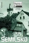Zmizelé Čechy  - Semilsko - Ivo Navrátil, Pavel Jakubec - kniha z kategorie Historie