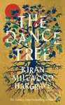 The Dance Tree - Kiran Millwood Hargrave - kniha z kategorie Společenská beletrie