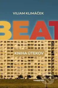 Beat (Kniha útekov) - Viliam Klimáček - kniha z kategorie Společenská beletrie