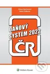 Daňový systém ČR 2022 - Alena Vančurová, Hana Zídková