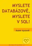 Myslete databázově, myslete v SQL! - Radek Vystavěl - kniha z kategorie Programování