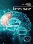 Biopsychológia - Igor Brezina, Petra Soláriková - kniha z kategorie Psychologie osobnosti