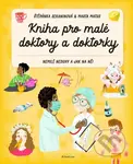 Kniha pro malé doktory a doktorky (Nemilé neduhy a jak na ně!) - kniha z kategorie Naučné knihy