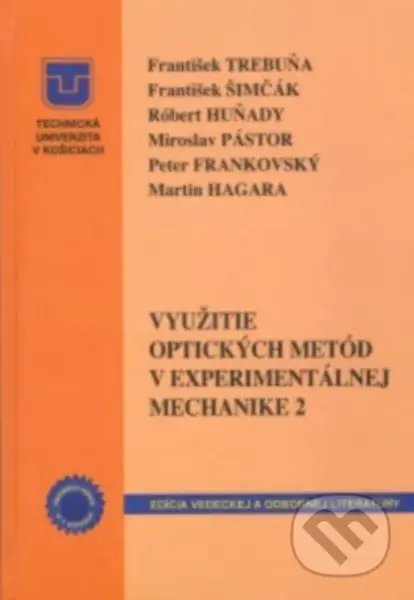 Využitie optických metód v experimentálnej mechanike 2 - kniha z kategorie Přírodní vědy a technika