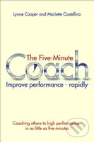 The Five Minute Coach (Improve Performance Rapidly) - kniha z kategorie Odborné a naučné