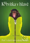 Kurvítka v hlavě (Proč i chytří lidé jednají hloupě) - kniha z kategorie Psychologie