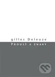 Proust a znaky - Gilles Deleuze - kniha z kategorie Odborné a naučné