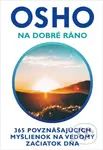 Na dobré ráno (365 povznášajúcich myšlienok na vedomý začiatok dňa) - kniha z kategorie Spiritualita