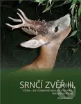 Srnčí zvěř III. (Výživa - její význam pro mysliveckou praxi, fenomén parožení) - kniha z kategorie Myslivost