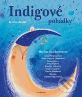 Indigové pohádky: Kniha druhá - Martina Mia Svobodová - kniha z kategorie Pohádky