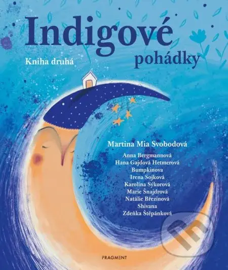 Indigové pohádky: Kniha druhá - Martina Mia Svobodová - kniha z kategorie Pohádky