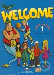 Welcome 1 - Pupil´s Book + alphabet book - Virginia Evans, Elizabeth Gray - kniha z kategorie Jazykové učebnice a slovníky