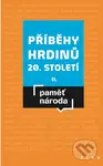 Příběhy hrdinů 20. století II. (Paměť národa) - Mikuláš Kroupa - kniha z kategorie Historie