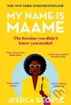My Name is Maame - Jessica George - kniha z kategorie Společenská beletrie
