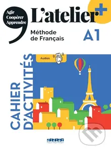 L'atelier +: Cahier d'activites A1 + didierfle.app