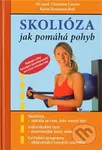 Skolióza (jak pomáhá pohyb) - Christian Larsen, Karin Rosmann-Reif - kniha z kategorie Sport