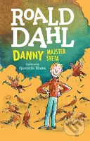 Danny - majster sveta - Quentin Blake (ilustrátor), Roald Dahl - kniha z kategorie Beletrie pro děti