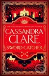 Sword Catcher - Cassandra Clare,Sword Catcher - Cassandra Clare
