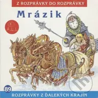 Mrázik - Dušan Brindza, Lenka Tomešová - audiokniha z kategorie Pohádky