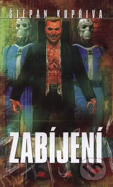 Zabíjení - Štěpán Kopřiva - kniha z kategorie Sci-fi a fantasy