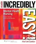 Mental Health Nursing Made Incredibly Easy! - Made Incredibly Easy!