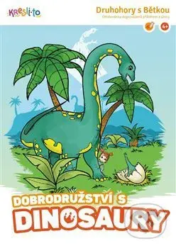 Dobrodružství s dinosaury (Druhohory s Bětkou) - Kristýna Krausová - kniha z kategorie Omalovánky