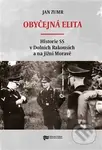 Obyčejná elita (Historie SS v Dolních Rakousích a na jižní Moravě) - kniha z kategorie 20. století