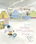 Zimná knižka pre Lucinku - Milena Lukešová, Jana Sigmundová (ilustrátor) - kniha z kategorie Beletrie pro děti