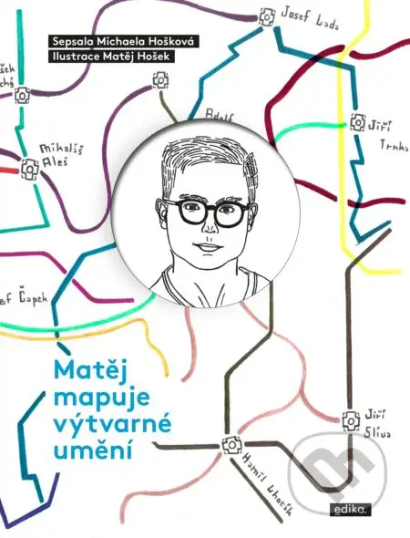 Matěj mapuje výtvarné umění - Michaela Hošková, Matěj Hošek (ilustrátor) - kniha z kategorie Naučné knihy