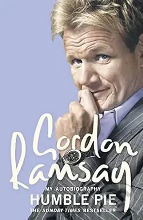 Humble Pie: My Autobiography - Gordon Ramsay - kniha z kategorie Autobiografie