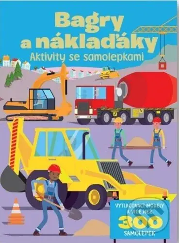 Bagry a náklaďáky (Aktivity se samolepkami) - kniha z kategorie Úkoly pro děti