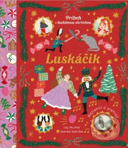 Luskáčik (Príbeh s hudobnou skrinkou) - LIly McArdle, Bodil Jane - kniha z kategorie Beletrie pro děti