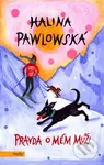 Pravda o mém muži - Halina Pawlowská - kniha z kategorie Beletrie