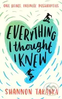 Everything I Thought I Knew - Shannon Takaoka - kniha z kategorie Beletrie pro děti