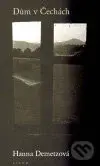Dům v Čechách - Hanna Demetzová - kniha z kategorie Beletrie