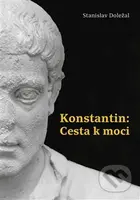 Konstantin (Cesta k moci) - Stanislav Doležal - kniha z kategorie Starověk