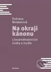 Na okraji kánonu - Dobrava Moldanová - kniha z kategorie Humanitní a společenské vědy