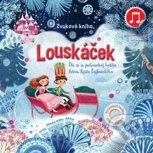 Louskáček - zvuková kniha - Fiona Watt, Olga Demidova (ilustrátor) - kniha z kategorie Pohádky