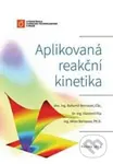 Aplikovaná reakční kinetika - Bohumil Bernauer - kniha z kategorie Vysoké školy