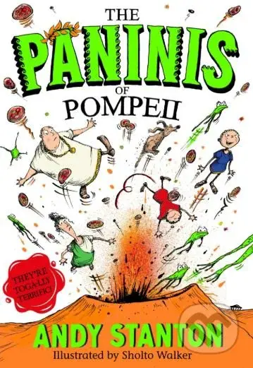 The Paninis of Pompeii - Andy Stanton, Sholto Walker (ilustrácie) - kniha z kategorie Beletrie pro děti